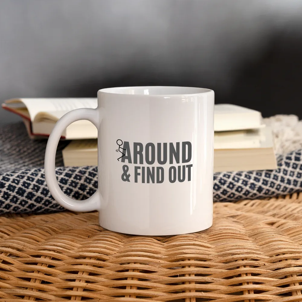 F Around and Find Out Coffee Mug