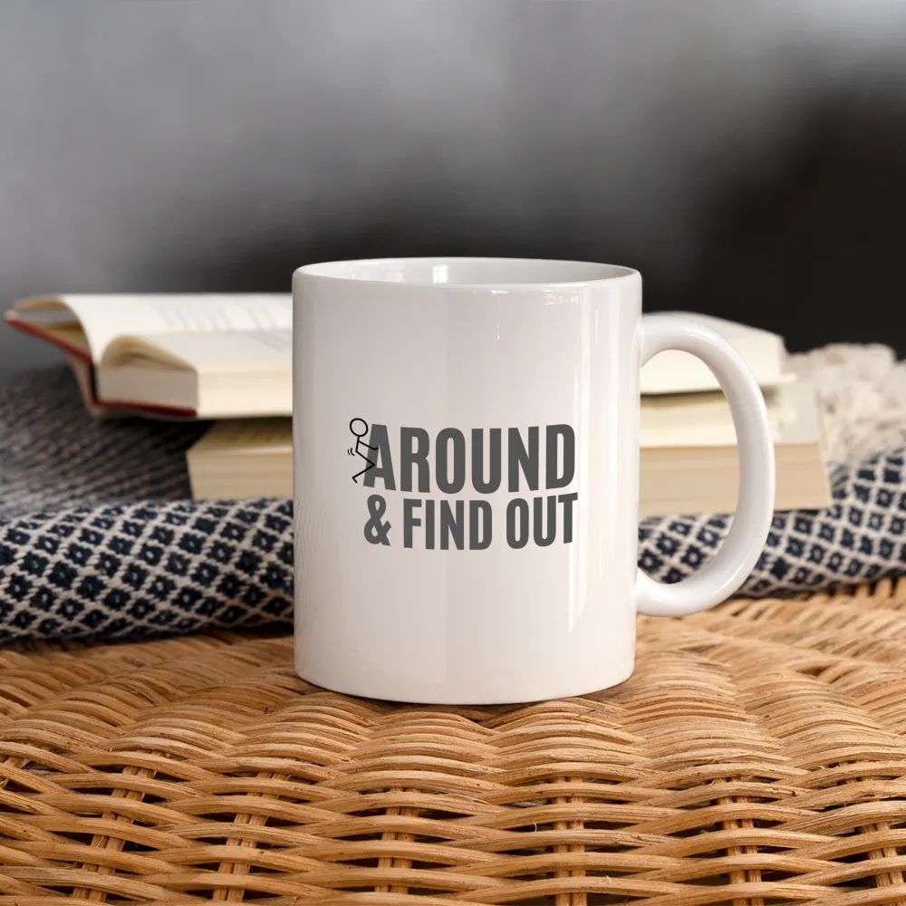 F Around and Find Out Coffee Mug