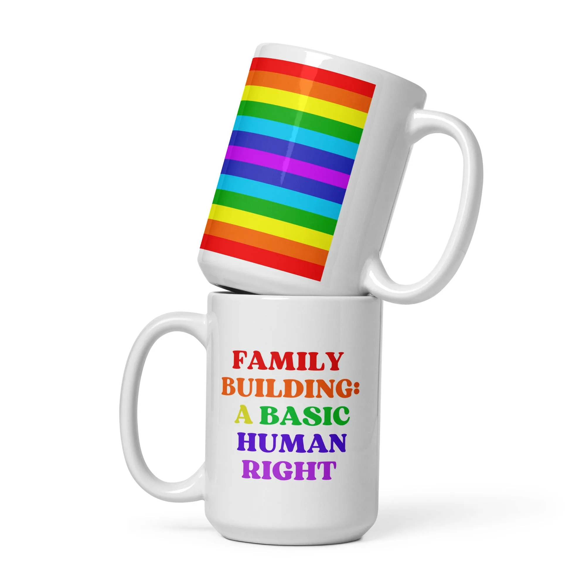 Family Building: A Basic Human Right White Glossy Mug