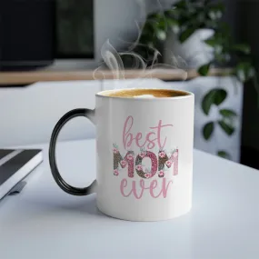 Floral best Mom ever 11oz Color Morphing Mug