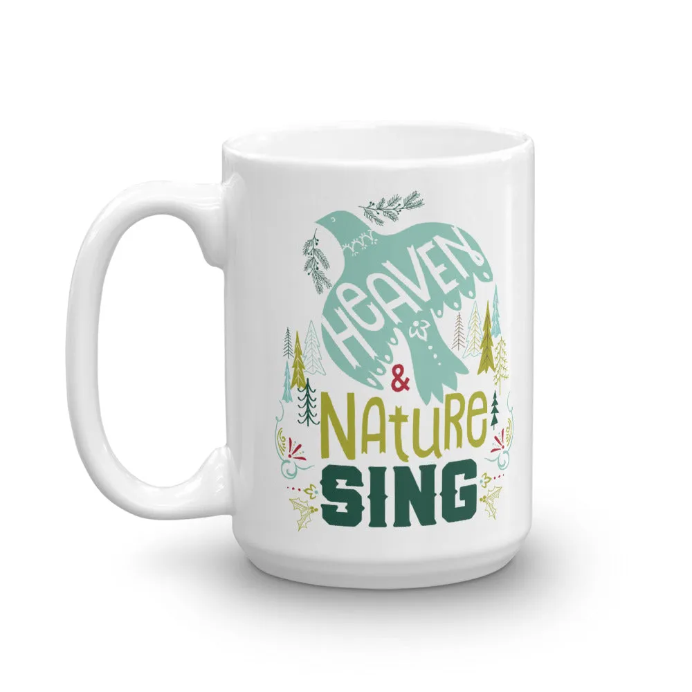 Heaven and Nature Sing Mug