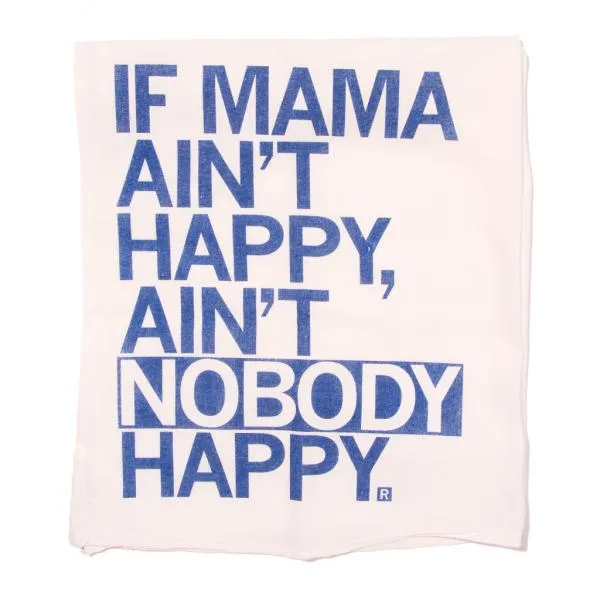 If Mama Ain't Happy Kitchen Towel