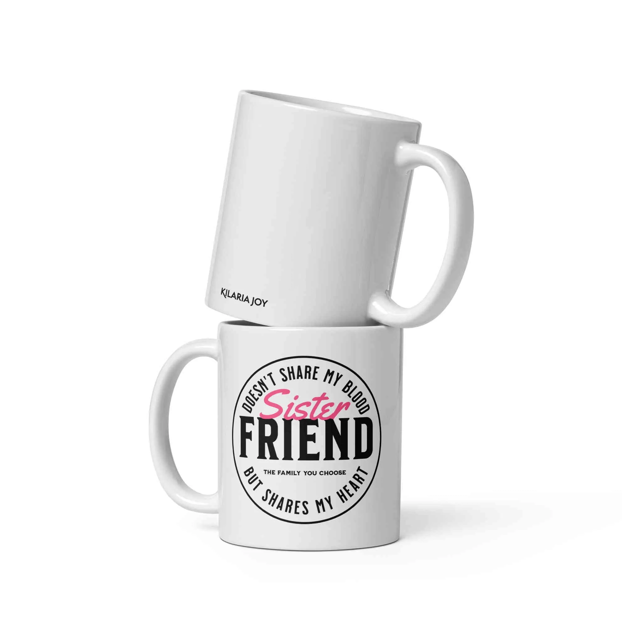 Sister Friend Mug (11oz, 15oz, 20oz)