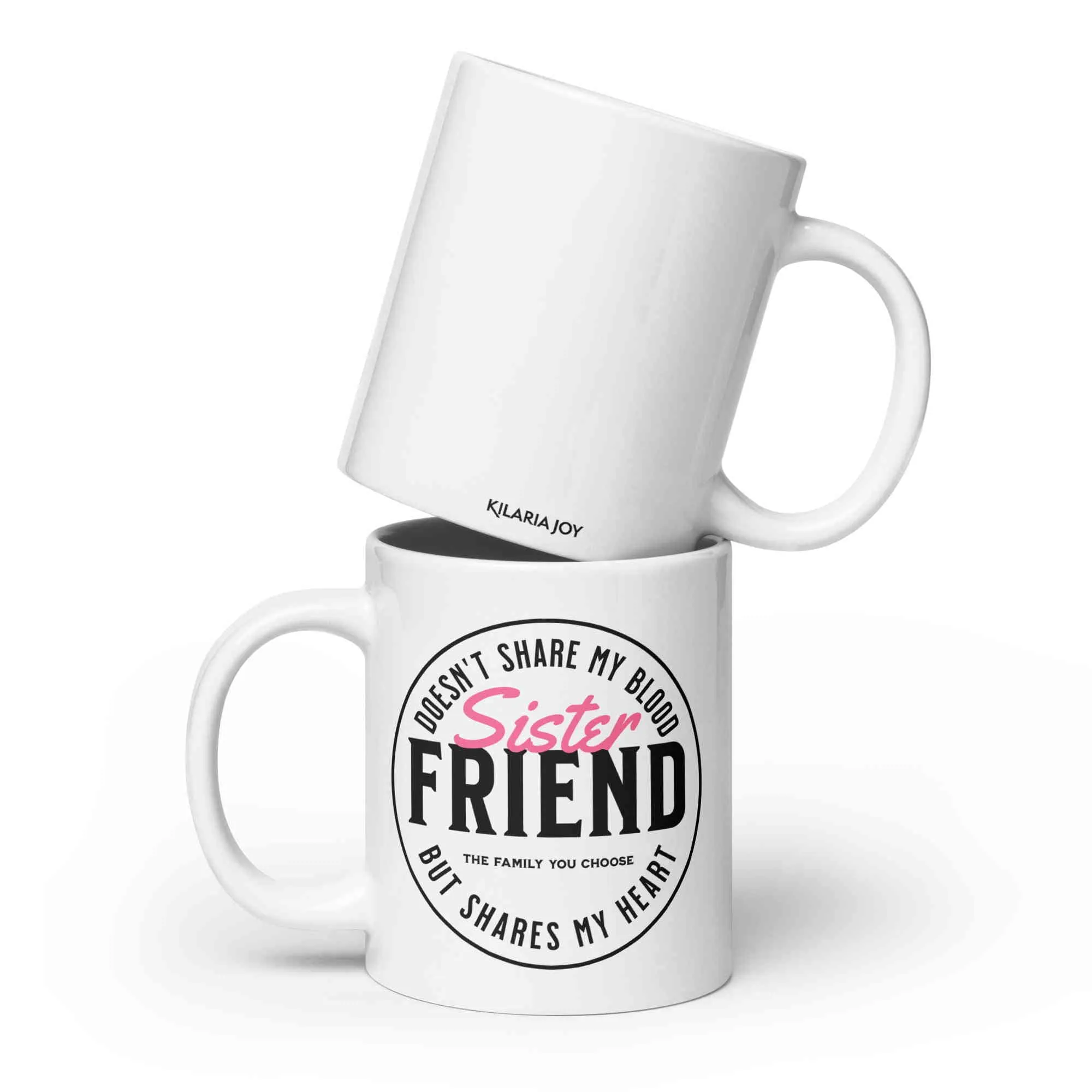 Sister Friend Mug (11oz, 15oz, 20oz)