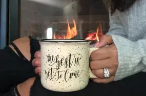 The Best is Yet to Come Campfire Coffee Mug