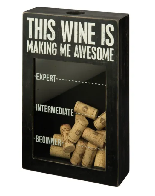 Wine Is Making Me Awesome Cork Holder